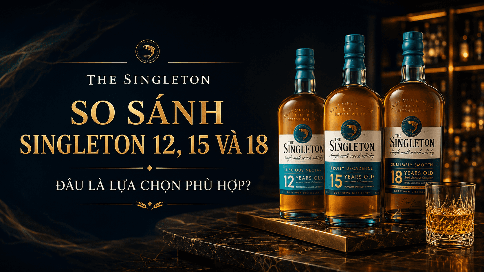 So sánh Singleton 12, 15 và 18